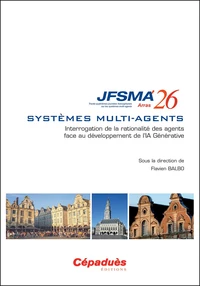 Systèmes multi-agents : interrogation de la rationalité des agents face au développement de l'IA générative