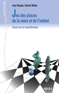 Jeu Des Places De La Mere Et De L'Enfant. Essai Sur Le Transitivisme