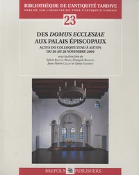 Des Domus Ecclesiae aux palais épiscopaux