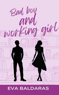 Bad boy and working girl