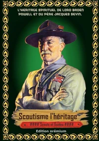 Scoutisme - L?héritage - Baden Powell