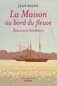 La maison au bord du fleuve