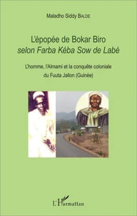 L'épopée de Bokar Biro selon Farba Kéba Sow de Labé