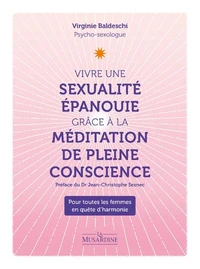 Vivre une sexualité épanouie grâce à la méditation pleine conscience