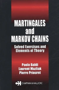 Martingales And Markov Chains. Solved Exercises And Elements Of Theory