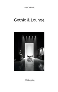 Gothic &amp; Lounge