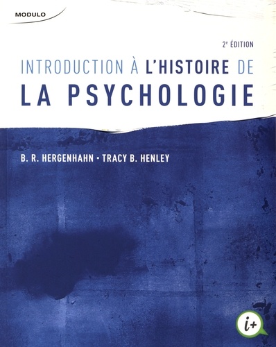 Baldwin Ross Hergenhahn et Tracy Henley - Introduction à l'histoire de la psychologie.