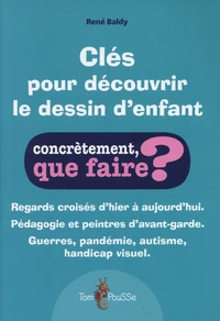 Clés pour découvrir le dessin d'enfant