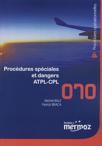 Procédures spéciales et dangers ATPL-CPL