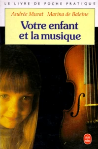 Votre enfant et la musique
