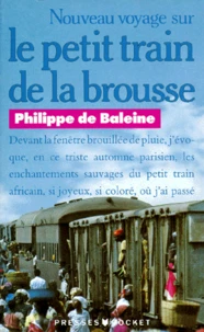 Nouveau voyage sur le petit train de la brousse