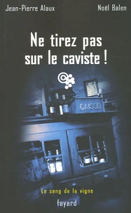 Ne tirez pas sur le caviste !