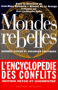 Mondes Rebelles. Guerres Civiles Et Violences Politiques, Edition 1999
