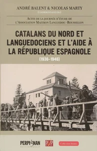 Catalans du nord et languedociens et l'aide à la République espagnole
