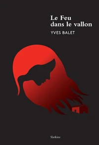 Le feu dans le vallon