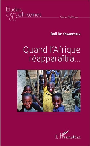 Quand l'Afrique réapparaîtra...