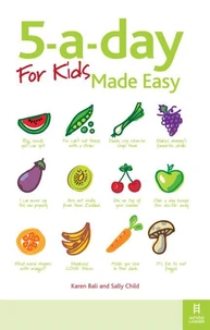 5-a-day For Kids Made Easy