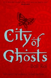 Bali Rai - City of Ghosts.