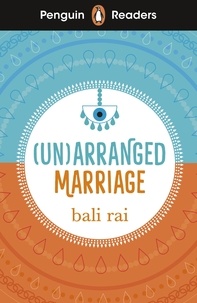 Bali Rai - Penguin Readers Level 5: (Un)arranged Marriage (ELT Graded Reader).