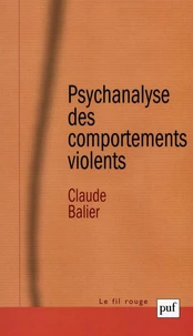 Psychanalyse Des Comportements Violents. 5eme Edition