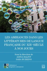 Les ambiances dans les littératures de langue française du XIXe siècle à nos jours