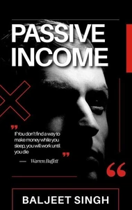 Passive Income &amp; Financial Freedom, - A Step-by-Step Guide to Earning While You Sleep