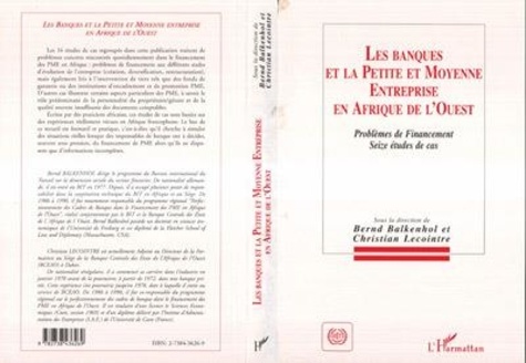  Balkenhol et  Bernd - Les banques et la petite et moyenne entreprise en Afrique de l'Ouest - Problèmes de financement, un recueil de seize études de cas.