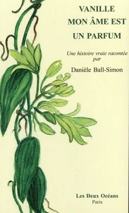 Vanille, mon âme est un parfum