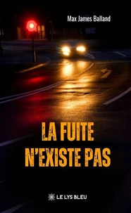 La fuite n’existe pas