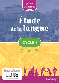 Etude de la langue Cycle 4 5e 4e 3e Jardin des lettres