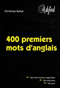 400 Premiers mots d'anglais