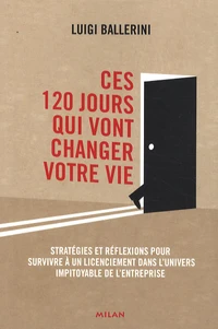 Ces 120 jours qui vont changer votre vie