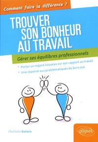 Trouver son bonheur au travail