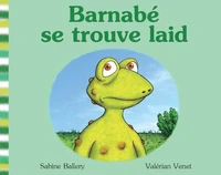 Barnabé se trouve laid