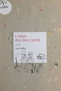 L'hôtel des deux gares