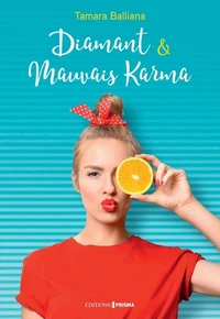 Diamant & mauvais karma