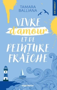 Vivre d'amour et de peinture fraîche