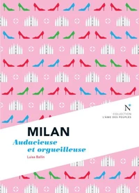 Milan audacieuse et orgueilleuse