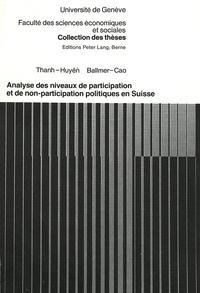  Ballmer/than-huyen - Analyse des niveaux de participation et de non-participation politiques en Suisse.