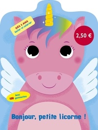 Top ebooks téléchargement gratuit Bonjour, petite licorne !  - Avec 100 gommettes par Ballon RTF (French Edition) 9789403234038