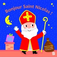 Téléchargements gratuits de livres gratuits Bonjour Saint Nicolas ! par Ballon 9789403230344