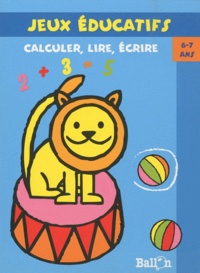  Ballon - Calculer, lire, écrire - 6-7 ans.