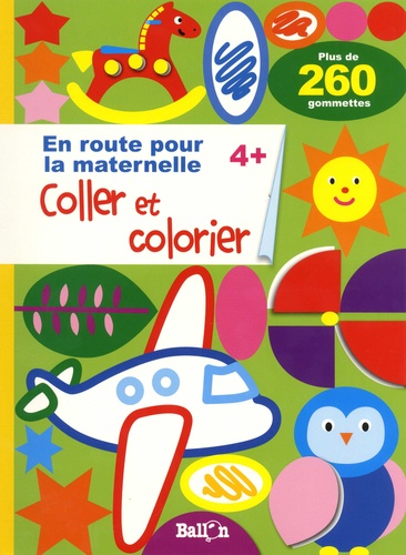  Ballon - Coller et colorier 4+ - Plus de 260 gommettes.