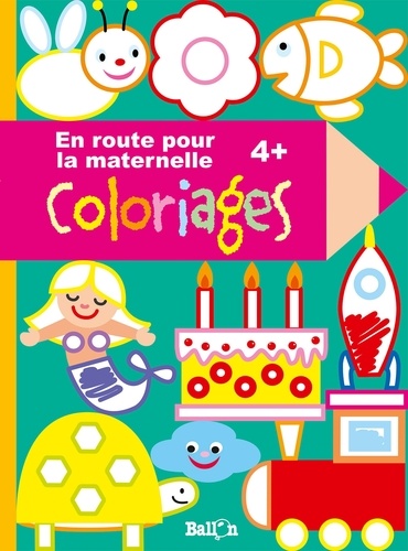  Ballon - En route pour la maternelle - Coloriages 4+.