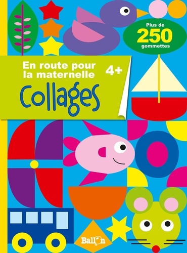  Ballon - En route pour la maternelle - Collages 4+.
