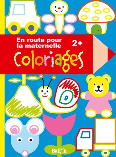  Ballon - En route pour la maternelle - Coloriages 2+.