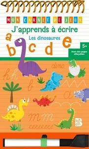 J'apprends à écrire Les dinosaures