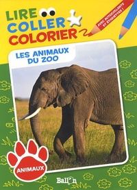  Ballon - Les animaux du zoo - Lire, coller, colorier.