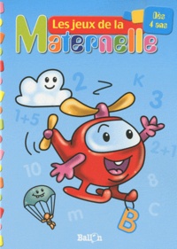  Ballon - Les jeux de la Maternelle (hélicoptère) - Des 4 ans.