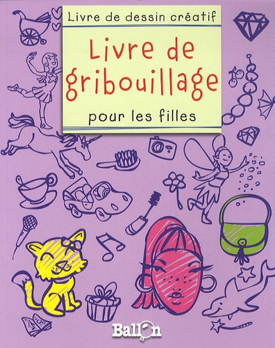  Ballon - Livre de gribouillage - Pour les filles.